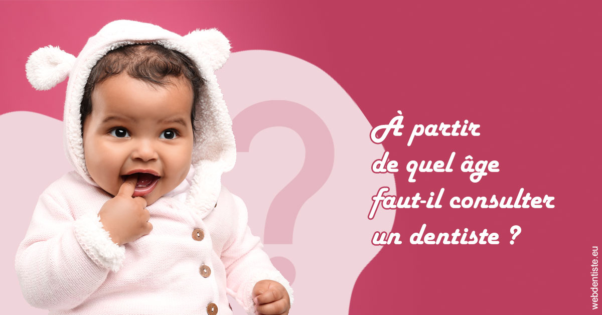 https://selarl-soliwil.chirurgiens-dentistes.fr/Age pour consulter 1
